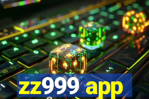 zz999 app